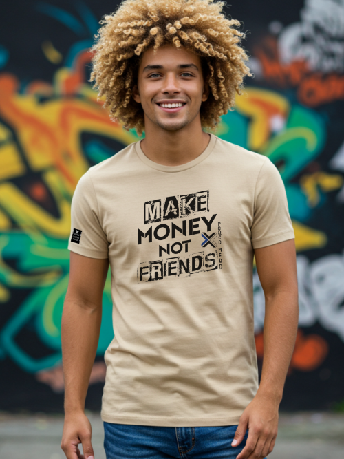 Camiseta "Make Money Not Friends" - Atitude Urbana